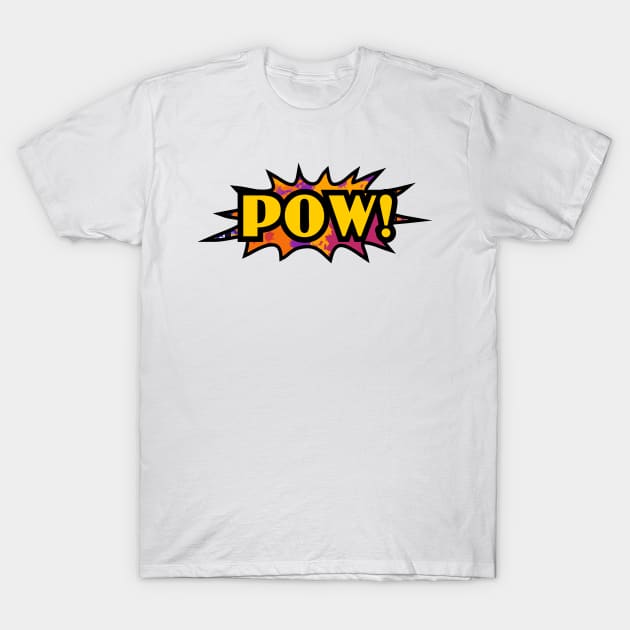 POW POW T-Shirt by MufaArtsDesigns